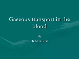Gaseous transport in the blood