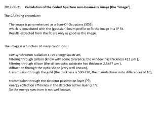 2012-06-21      Calculation of the Coded Aperture zero-beam-size image (the “image”).