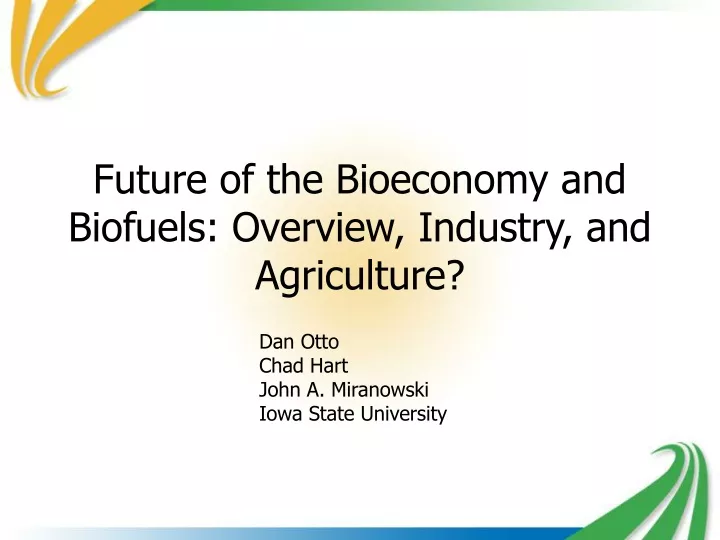 future of the bioeconomy and biofuels overview industry and agriculture