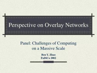 Perspective on Overlay Networks