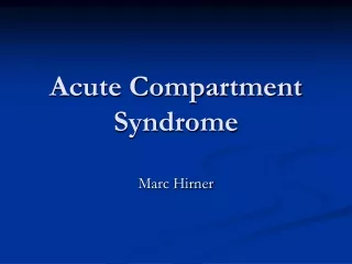 Acute Compartment Syndrome