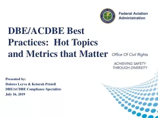 DBE/ACDBE Best Practices:  Hot Topics and Metrics that Matter