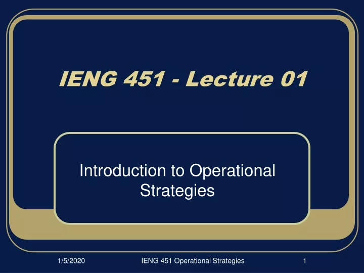 ieng 451 lecture 01