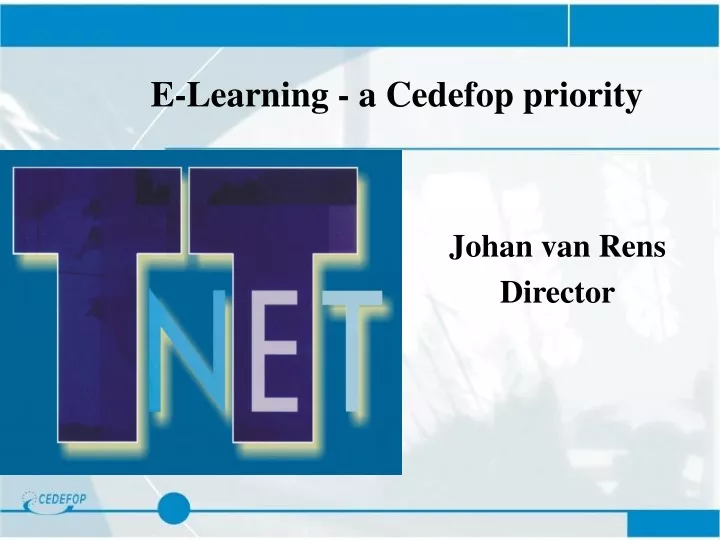 e learning a cedefop priority