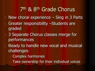 7 th  &amp; 8 th  Grade Chorus