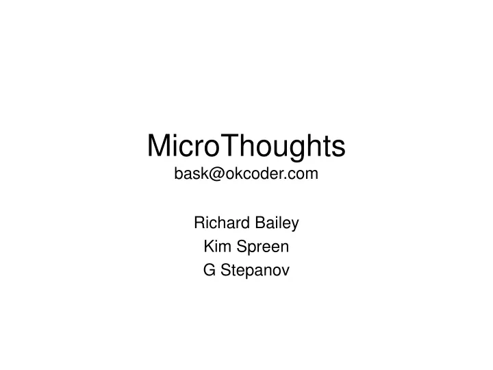 microthoughts bask@okcoder com