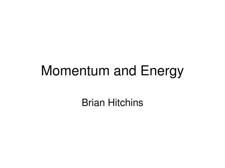 momentum and energy