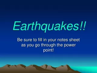 Earthquakes!!