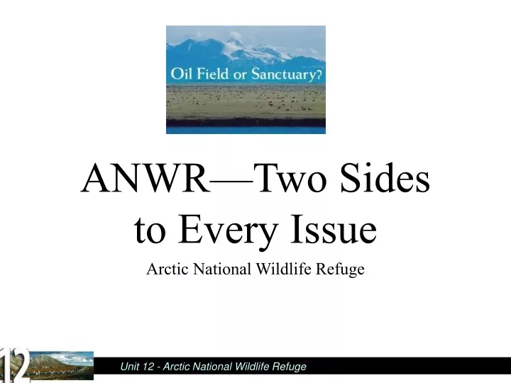 anwr two sides to every issue