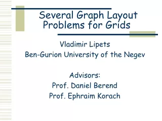 Several Graph Layout Problems for Grids