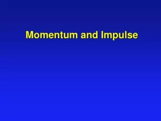 Momentum and Impulse