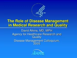 The Role of Disease Management in Medical Research and Quality