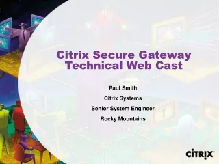 Citrix Secure Gateway Technical Web Cast