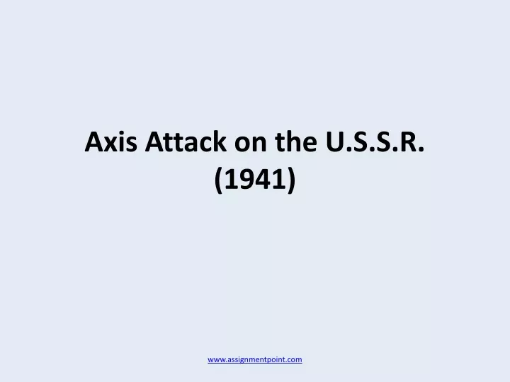 axis attack on the u s s r 1941