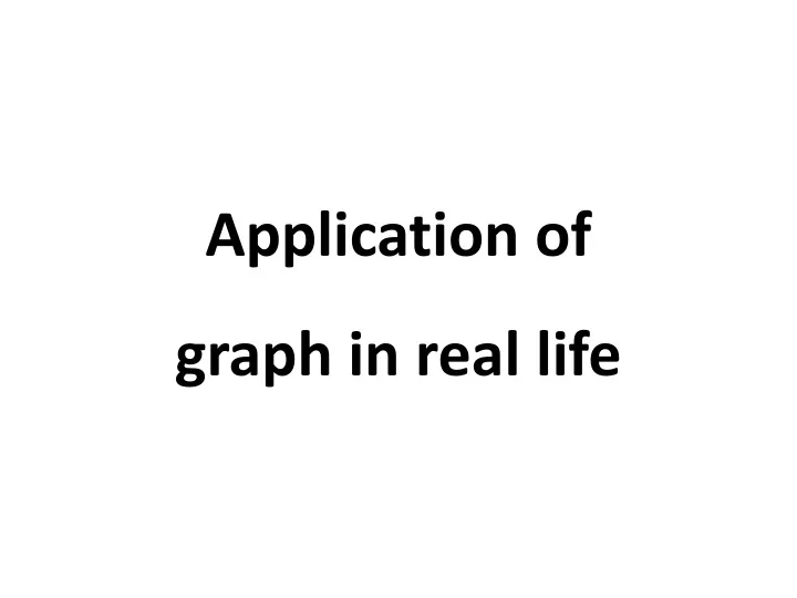 application of graph in real life