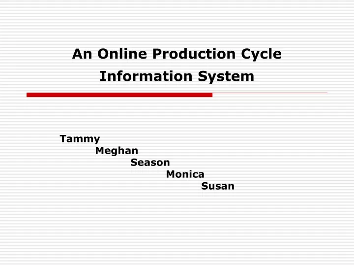an online production cycle information system