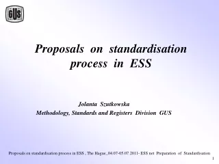 Proposals  on  standardisation process  in  ESS