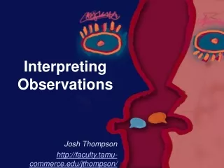 Interpreting Observations