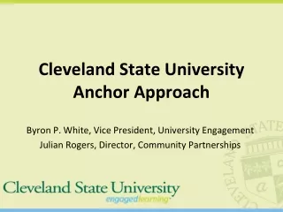 Cleveland State University Anchor Approach