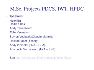 M.Sc. Projects PDCS, IWT, HPDC