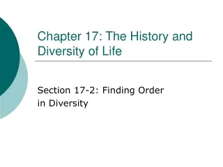 Chapter 17: The History and Diversity of Life