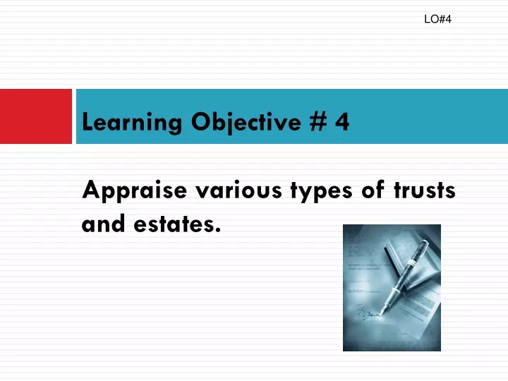 learning objective 4 appraise various types of trusts and estates