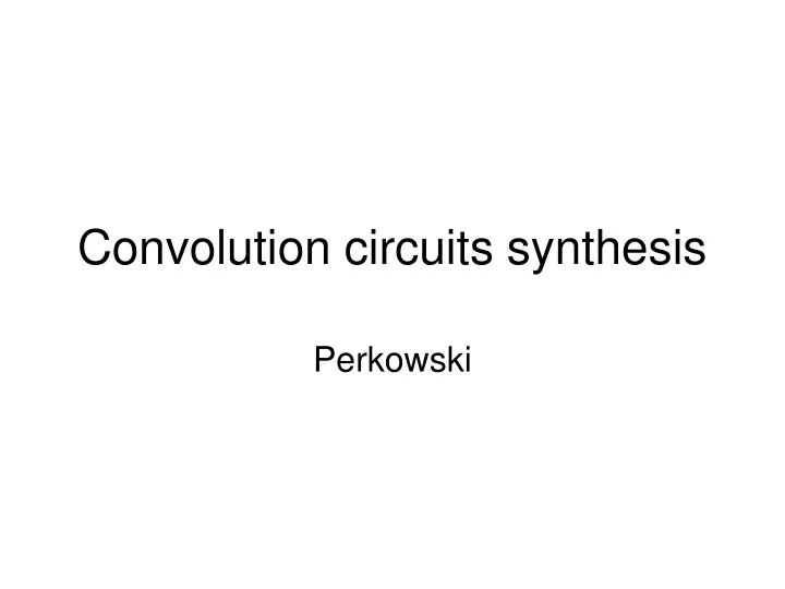 convolution circuits synthesis