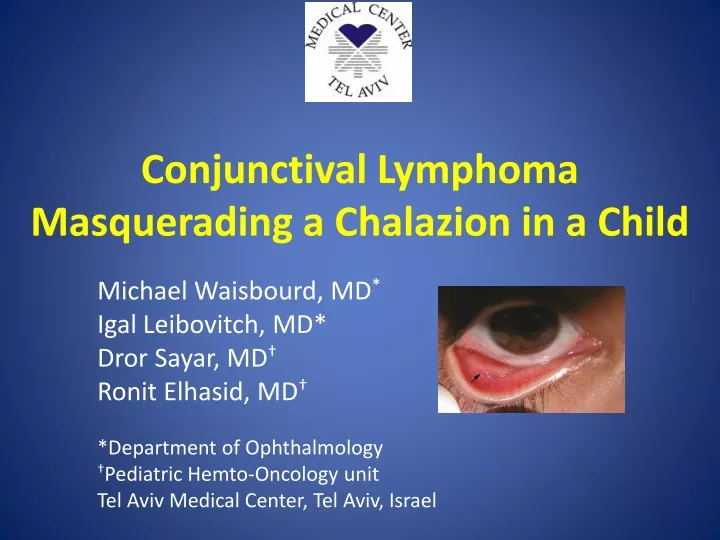 conjunctival lymphoma masquerading a chalazion in a child
