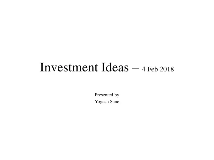investment ideas 4 feb 2018