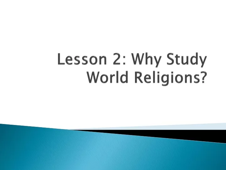 lesson 2 why study world religions