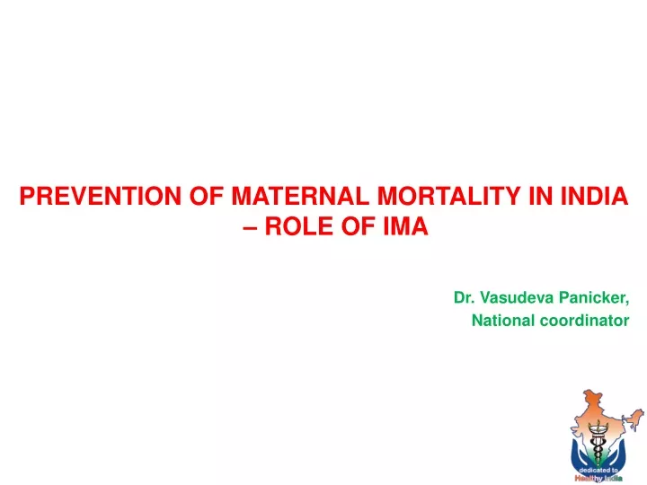 prevention of maternal mortality in india role