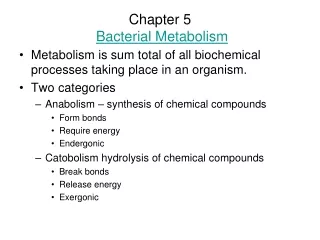 Chapter 5 Bacterial Metabolism