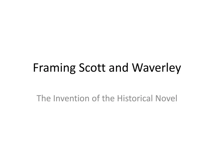 framing scott and waverley