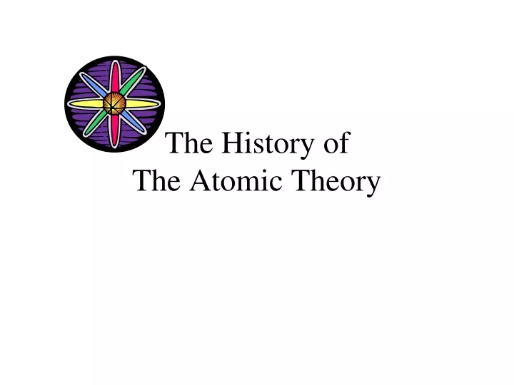the history of the atomic theory