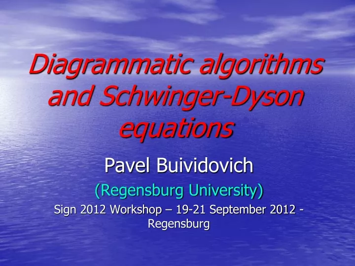 diagrammatic algorithms and schwinger dyson equations