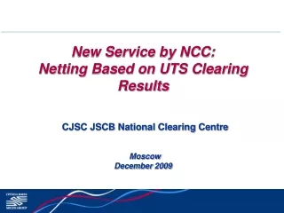 New Service by NCC :  Netting Based on UTS Clearing Results