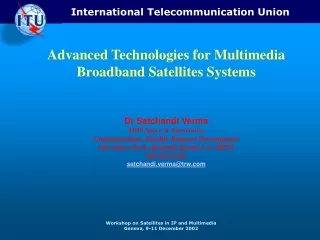 Advanced Technologies for Multimedia Broadband Satellites Systems