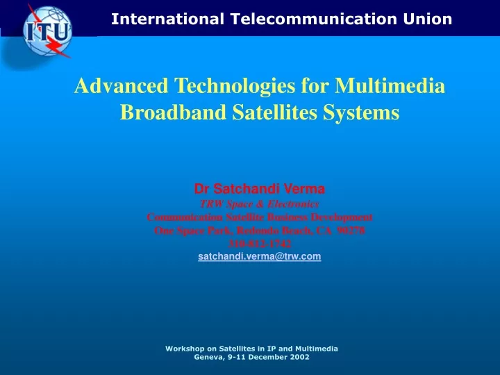 advanced technologies for multimedia broadband satellites systems
