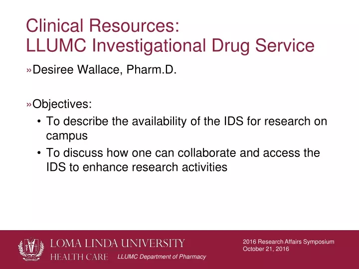 clinical resources llumc investigational drug service