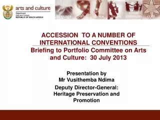 Presentation by Mr Vusithemba Ndima Deputy Director-General:  Heritage Preservation and Promotion