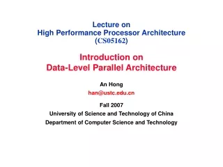 Lecture on  High Performance Processor Architecture ( CS05162 )