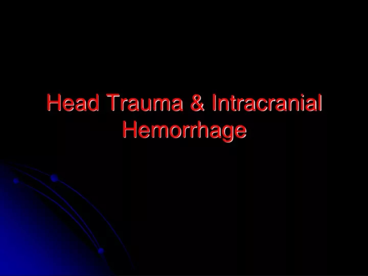 head trauma intracranial hemorrhage