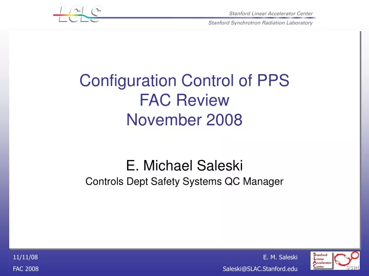 configuration control of pps fac review november 2008