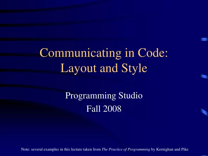 communicating in code layout and style