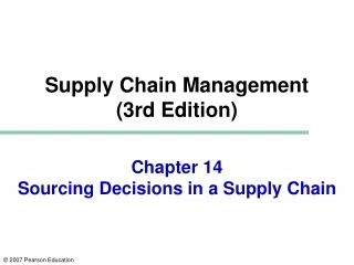 Chapter 14 Sourcing Decisions in a Supply Chain