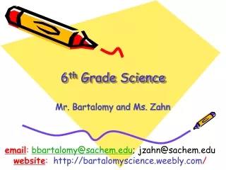 6 th  Grade Science