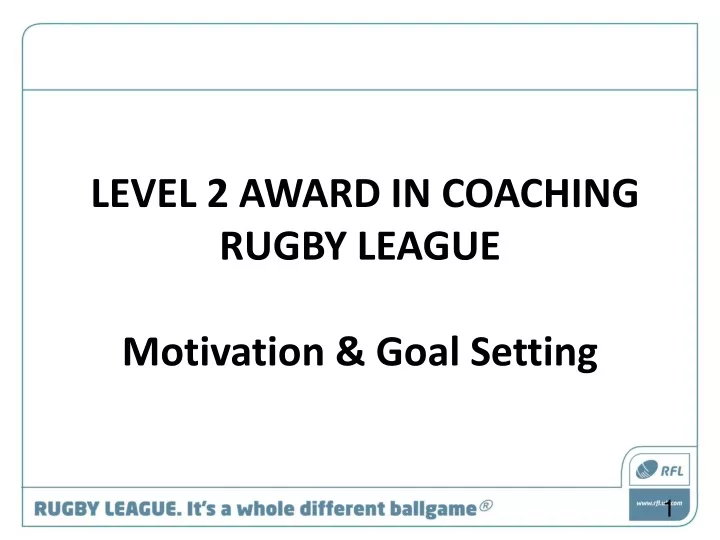 level 2 award in coaching rugby league motivation