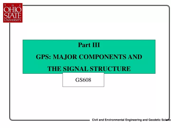 part iii gps major components and the signal
