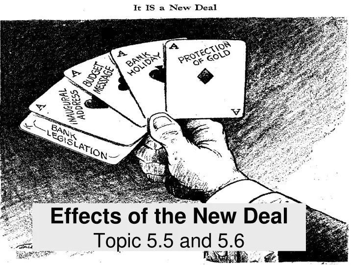 effects of the new deal topic 5 5 and 5 6