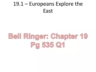 19.1 – Europeans Explore the East